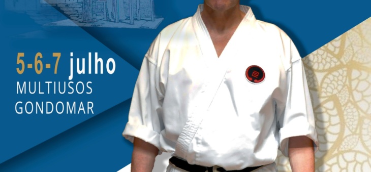 Estágio Nacional de Karate – 5 a 7 de julho de 2019 – Multiusos de Gondomar